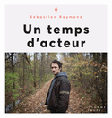 Un temps d'acteur